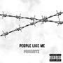 People Like Me (Explicit)