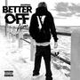 Better Off Alone (Explicit)