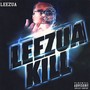 Leezua Kill (Explicit)