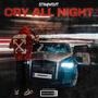 Cry All Night (Explicit)