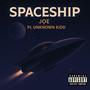 Spaceship (feat. UNKNOWN Kidd) [Explicit]