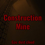 Construction Mine