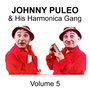 Johnny Puleo & His Harmonica Gang - Volume 5