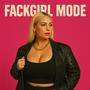 Fackgirl mode