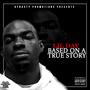 Based on a True Story (Explicit)