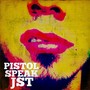 Pistol Speak (Explicit)