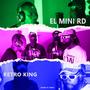 CARA A CARA El Mini RD VS Retro King