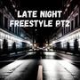 Late Night Freestyle pt2 (Explicit)