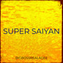 Super Saiyan (Explicit)