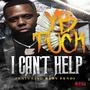 I Can't Help (feat. Ameriyan) [Explicit]