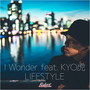 I Wonder (feat. KYO虎)