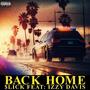 Back Home (feat. Izzy Davis) [Explicit]