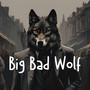 Big Bad Wolf