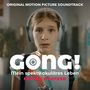 GONG! Mein spektrakuläres Leben (Original Motion Picture Soundtrack)