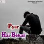 Pyar Hai Bekar