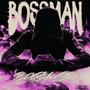 BossMan (Explicit)