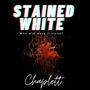 Stained White (Explicit)
