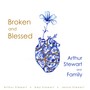 Broken and Blessed