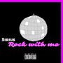 Rock With Me (Explicit)