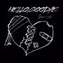 Hello, Goodbye (feat. YUNG NAB) [Explicit]
