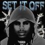 Set It Off (Explicit)