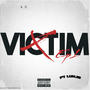 Victim (feat. Luhjr) [Explicit]
