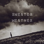 Sweater Weather (Explicit)