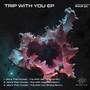 Trip With You ( Briska Remix)