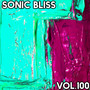 Sonic Bliss, Vol. 100