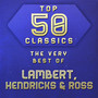 Top 50 Classics - The Very Best of Lambert, Hendricks & Ross