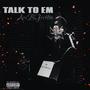 TALK TO EM (Explicit)