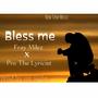 Bless me (feat. Pro The Lyricist)