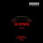 H-Town (feat. Willie Dior & Liik) [Explicit]