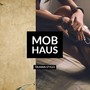 Mob Haus