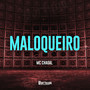 Maloqueiro (Explicit)