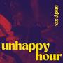 Unhappy Hour (Explicit)