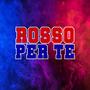 Rosso per te (feat. Michele Bellano)