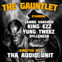 The Gauntlet (feat. King Ezz, Yung Tweez & Dyllenger) [Explicit]