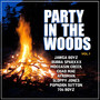 Party in the Woods, Vol. 1 (Explicit)