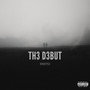 The Debut (Explicit)