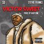 Victor Sweet (feat. Stevie Franks) [Explicit]