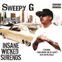 Insane Wicked Surenos Featuring Chino Grande, Mr V.I.C Ms Krazie and MORE..