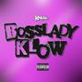 BossLady KLow (Explicit)