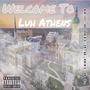 Welcome To Luh Athens (Explicit)