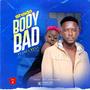 Body Bad (feat. Eye Opena) [Explicit]