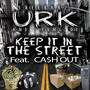 Keep It In The Streets (Feat. Yung DI & CA$H OUT)