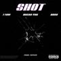 Shot (feat. Ttovi E Abro) [Explicit]