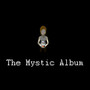 The Mystic Album