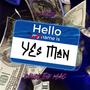 Yes Man (feat. SaySoTheMac) [Explicit]