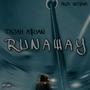 RUNAWAY (Explicit)